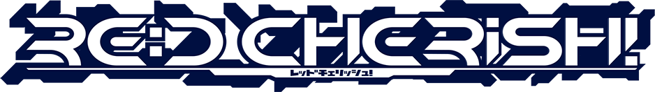 RE:D Cherish!
